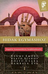 Hidak egymáshoz - Emöke Bagdy,Kolektív autorov