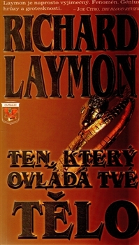 Ten, který ovládá tvé tělo