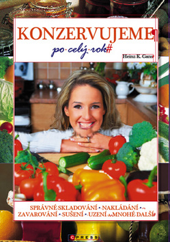 Kniha Konzervujeme po celý rok - Heinz K. Ganz