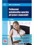 Poškození pohybového aparátu při práci v kanceláři