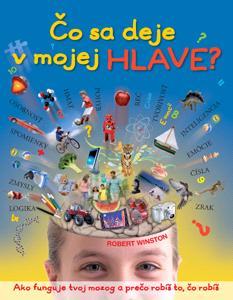 Kniha Čo sa deje v mojej hlave? - Robert Winston,Vladimír Brožík