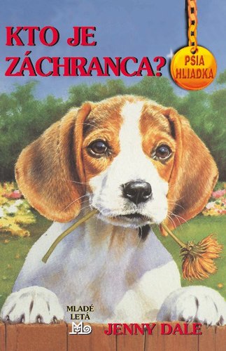 Kniha Kto je záchranca? - Psia hliadka