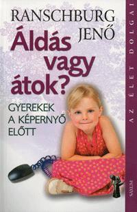 Áldás vagy átok?