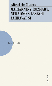 Marianniny rozmary, neradno s láskou zahrávat si