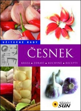 Kniha Česnek - Užitečné rady - 2. vydání