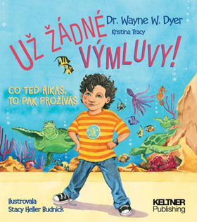 Kniha Už žádné výmluvy! - Wayne W. Dyer