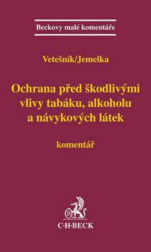 Kniha Ochrana před škodlivými vlivy tabáku, alkoholu a návykových látek - Luboš Jemelka,Pavel Vetešník