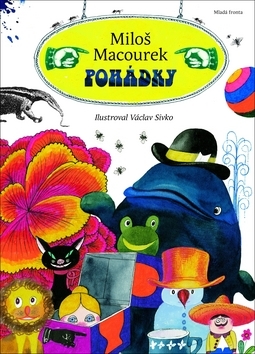 Kniha Pohádky - Miloš Macourek,Václav Sivko