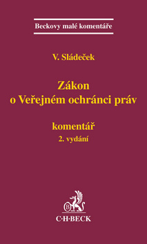 Zákon o veřejném ochránci práv. Komentář 2. vydání - Vladimír Sládeček