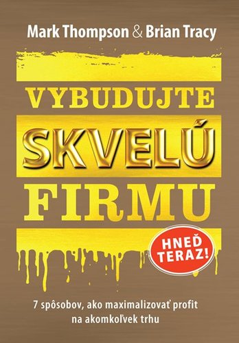Vybudujte skvelú firmu