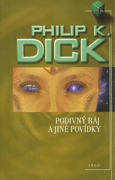Kniha Podivný ráj - Philip K. Dick
