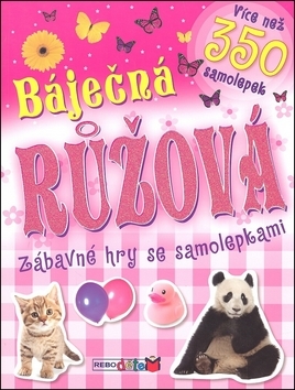 Kniha Báječná růžová - Zábavné hry se samolepkami
