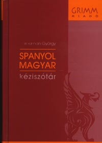 Spanyol-Magyar kéziszótár (CD melléklettel) - György Dorogman