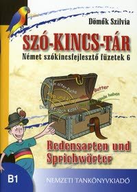 SZÓ-KINCS-TÁR - Redensarten und Sprichwörter