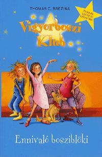 Vigyorboszi Klub 3.: Ennivaló bosziblöki