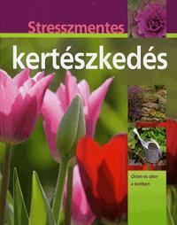 Stresszmentes kertészkedés