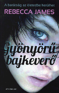 Gyönyörű bajkeverő