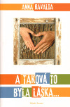 A taková to byla láska...