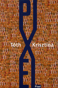 Kniha Pixel - Krisztina Tóth