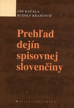 Kniha Prehľad dejín spisovnej slovenčiny