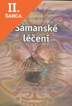 Lacná kniha Šamanské léčení