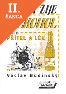 Lacná kniha Ať žije alkohol aneb přítel a lék