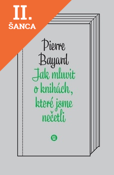 Lacná kniha Jak mluvit o knihách, které jsme nečetli