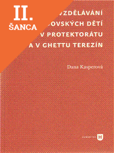 Lacná kniha Výchova a vzdělávání židovských dětí v protektorátu a v ghettu Terezín