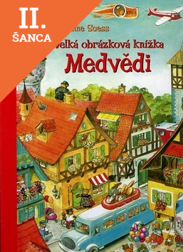 Lacná kniha Velká obrázková knížka Medvědi