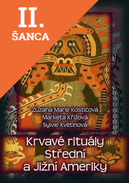 Lacná kniha Krvavé rituály Střední a Jižní Ameriky