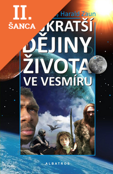 Lacná kniha Nejkratší dějiny života ve vesmíru