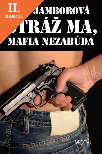 Lacná kniha Stráž ma, mafia nezabúda