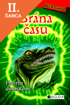 Lacná kniha Brána času Hrozba dinosaurov