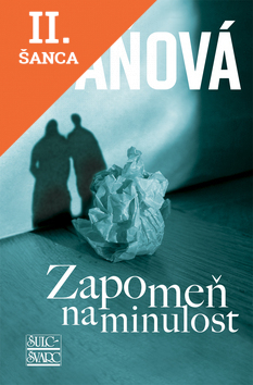 Lacná kniha Zapomeň na minulost