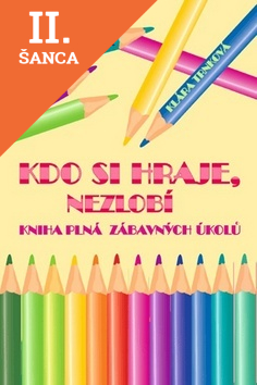 Lacná kniha Kdo si hraje, nezlobí