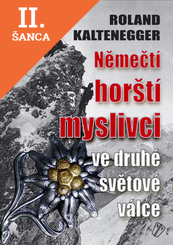 Lacná kniha Němečtí horští myslivci ve druhé světové válce