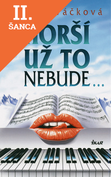 Lacná kniha Horší už to nebude...
