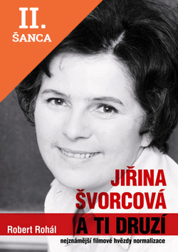 Lacná kniha Jiřina Švorcová a ti druzí