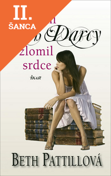 Lacná kniha Jak mi pan Darcy zlomil srdce