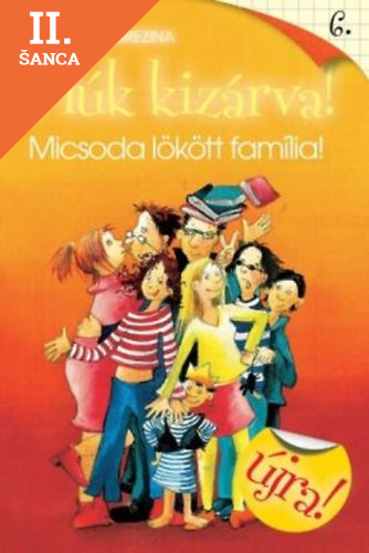 Lacná kniha Fiúk kizárva! 6.: Micsoda lökött família