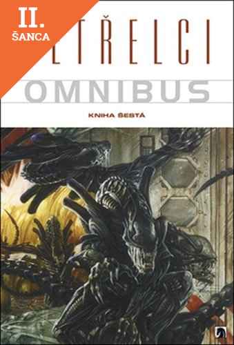 Lacná kniha Vetřelci Omnibus Kniha šestá