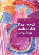 Kniha Rozumově nadané děti s dyslexií - Šárka Portešová