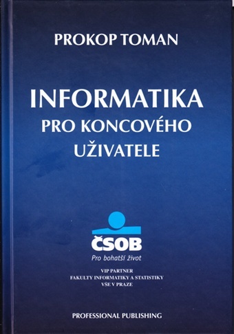 Informatika pro koncového uživatele - Prokop Toman