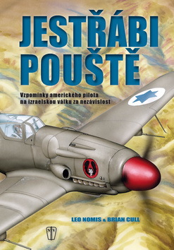 Jestřábi pouště - Brian Cull,Leo Nomis