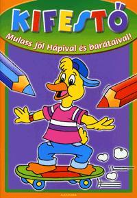 Kifestő: Mulass jól Hápival és barátaival!