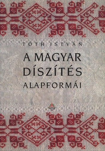 A magyar díszítés alapformái