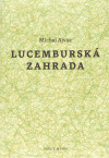 Kniha Lucemburská zahrada - Michal Ajvaz