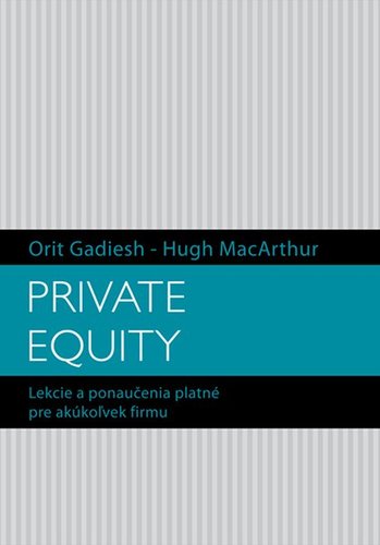 Private equity - Hugh MacArthur,Orit Gadiesh