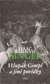 Kniha Hlupák Gimpl - Isaac Bashevis Singer