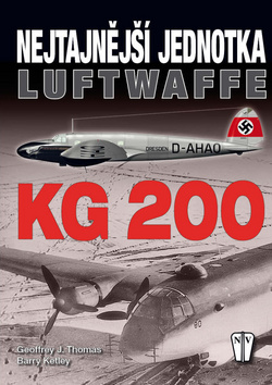 Nejtajnější jednotka Luftwaffe KG 200